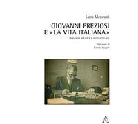 Giovanni Preziosi e «La vita italiana». Biografia politica e intellettuale