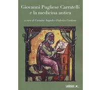 Giovanni Pugliese Carratelli e la medicina antica