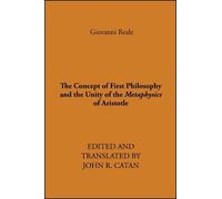 Giovanni Reale The Concept of First Philosophy and the Unity of the (Tascabile)