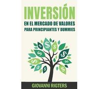 Giovanni Rigter Inversión En El Mercado De Valores Para Princ (Copertina rigida)