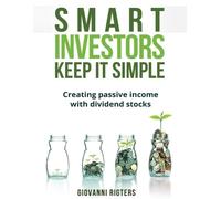 Giovanni Rigters Smart Investors Keep It Simple (Tascabile)