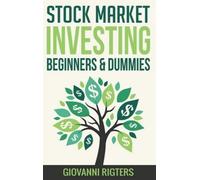 Giovanni Rigters Stock Market Investing Beginners & Dummies (Copertina rigida)
