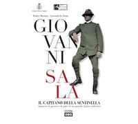 Giovanni Sala. Il capitano della sentinella