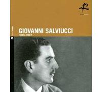 Giovanni Salviucci. 1933-1937. Ediz. italiana e inglese. Con CD Audio