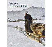GIOVANNI SEGANTINI - D'AGATI NICCOLO' - Dario Cimorelli Editore