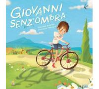 Giovanni senz'ombra. Ediz. a colori