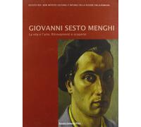 Giovanni Sesto Menghi. La vita e l'arte - [BUP - Bononia University Press]