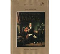 Giovanni Simone Mayr. Vita, musica, pensiero