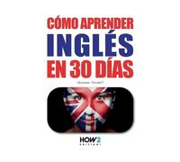Giovanni Sordelli Cómo Aprender Inglés En 30 Días (Tascabile)