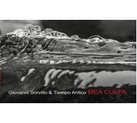 Giovanni Sorvillo & Tiempo Antico - Mea Culpa - Cd (digipack)