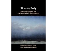 Giovanni Stanghellini Time and Body (Tascabile)