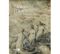 Giovanni Stradano. Le più strane e belle invenzioni del mondo. Ediz. italiana e
