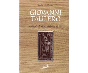 Giovanni Taulero. Ambiente di vita e dottrina mistica