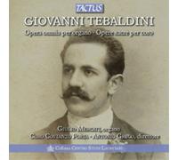 Giovanni Tebald Giovanni Tebaldini: Opera Omnia Per Organo/Opere Sacre Per (CD)