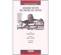 Giovanni Testori. Nel ventre del teatro