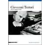 Giovanni Testori. Una vita appassionata