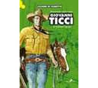 Giovanni Ticci. Un «americano» per Tex