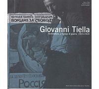 Giovanni Tiella. Architettura in tempo di guerra (1915-1919)