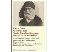 Giovanni Tolu. Storia di un bandito sardo narrata da lui medesimo