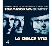 Tommaso-Rava Quartet - La Dolce Vita