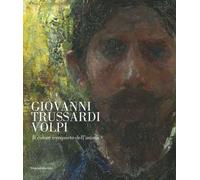 Giovanni Trussardi Volpi. Il colore irrequieto dell'anima. Ediz. a colori