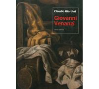 Giovanni Venanzi (Pesaro, 1627-1705). Propedeutica per un catalogo - Giard...