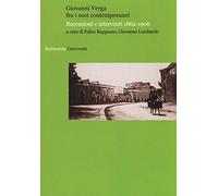 Giovanni Verga fra i suoi contemporanei. Recensioni e interventi 1862-1906
