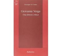 Giovanni Verga. Una lettura critica