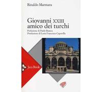 Giovanni XXIII amico dei turchi
