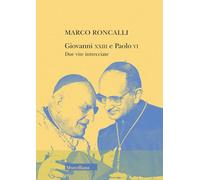 Giovanni XXIII e Paolo VI