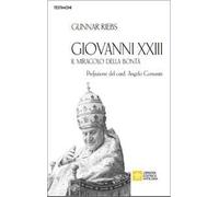 Giovanni XXIII. Il miracolo della bontà