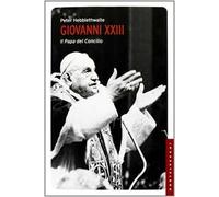 Giovanni XXIII. Il papa del Concilio