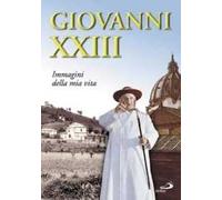 Giovanni XXIII. Immagini della mia vita