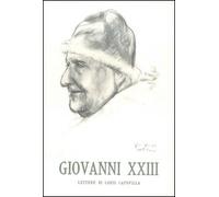 Giovanni XXIII. Quindici letture - [Edizioni di Storia e Letteratura]