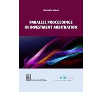 Giovanni Zarra Parallel Proceedings in Investment Arbitration (Tascabile)