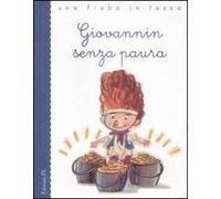 Giovannin senza paura. Ediz. illustrata