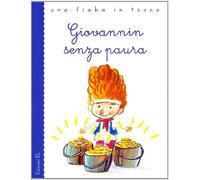 Giovannin senza paura. Ediz. illustrata