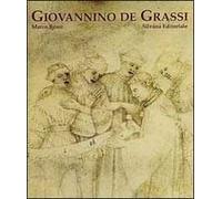 Giovannino de Grassi. La corte e la cattedrale