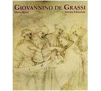 Giovannino de Grassi. La corte e la cattedrale