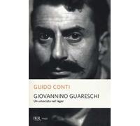 Giovannino Guareschi. Un umorista nel lager