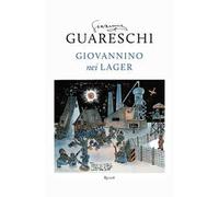 Giovannino nei lager: Favola di Natale-Diario clandestino-Ritorno alla base