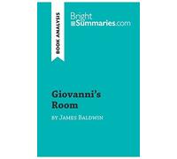 Giovanni's Room by James Baldwin (Book Analysis): Detailed Summary, Analysis and Reading Guide
