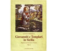 Giovanniti e Templari in Sicilia. Vol. 1 - [Congedo]