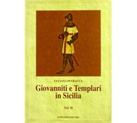 Giovanniti e Templari in Sicilia (Vol. 2)