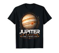 Giove Sta chiamando e Devo Andare Astronomia Amante dei Pianeti Maglietta