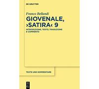 Giovenale, ›satira‹ 9: Introduzione, Testo, Traduzione E Commento: 67