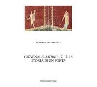 Giovenale, satire 1, 7, 12, 16 storia di un poeta