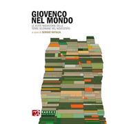 Giovenco nel mondo. Le rotte migratorie delle terre siloniane nel Novecento