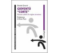 Gioventù corte. Giovani adulti di origine straniera