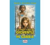 Gioventù in gabbia. La nemesi